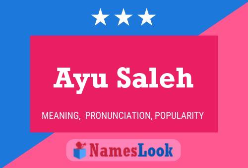 Póster del nombre Ayu Saleh