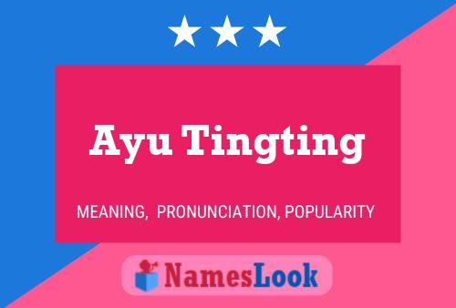 Póster del nombre Ayu Tingting