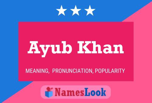 Póster del nombre Ayub Khan