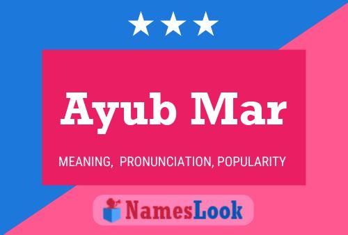 Póster del nombre Ayub Mar