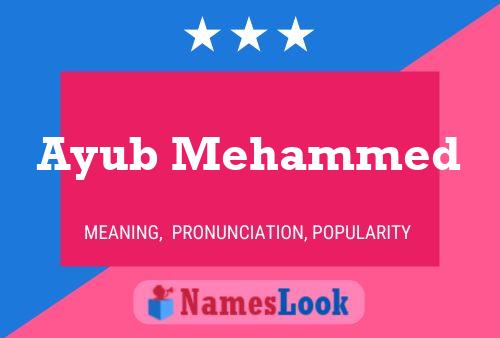 Póster del nombre Ayub Mehammed