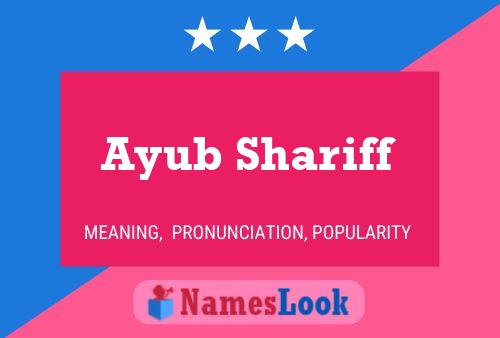 Póster del nombre Ayub Shariff