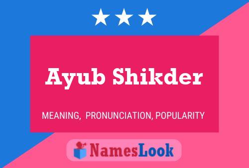 Póster del nombre Ayub Shikder