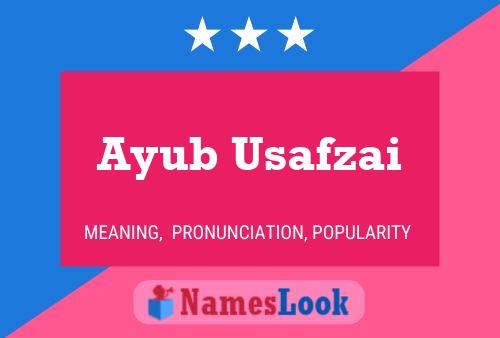 Póster del nombre Ayub Usafzai