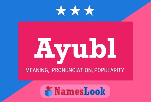 Póster del nombre Ayubl