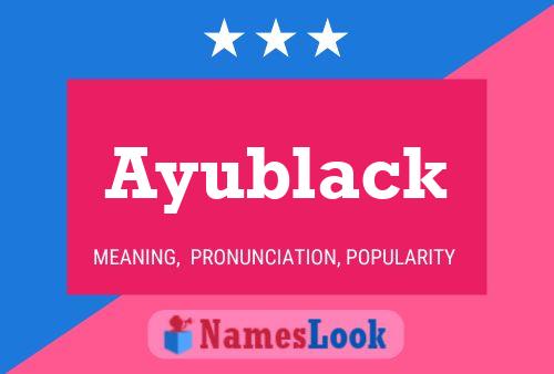 Póster del nombre Ayublack