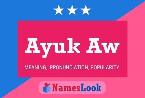 Póster del nombre Ayuk Aw