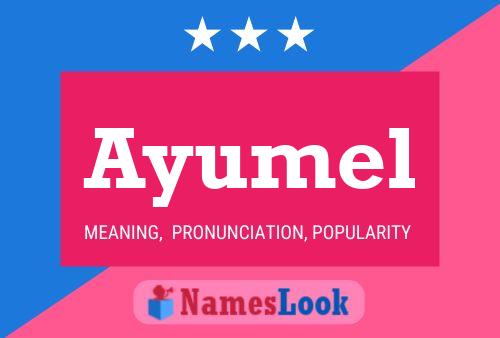 Póster del nombre Ayumel