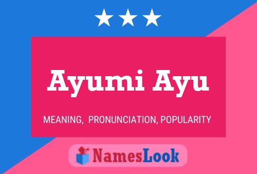 Póster del nombre Ayumi Ayu