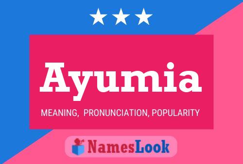 Póster del nombre Ayumia