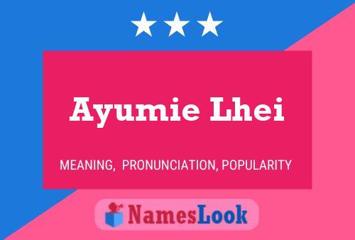 Póster del nombre Ayumie Lhei