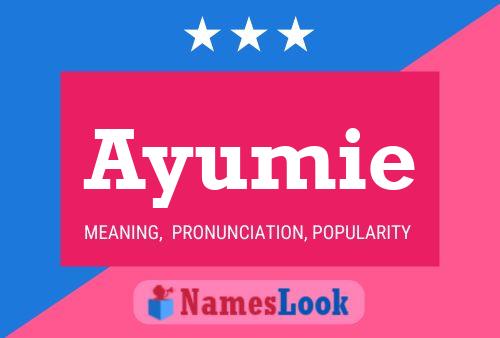 Póster del nombre Ayumie