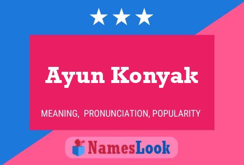 Póster del nombre Ayun Konyak