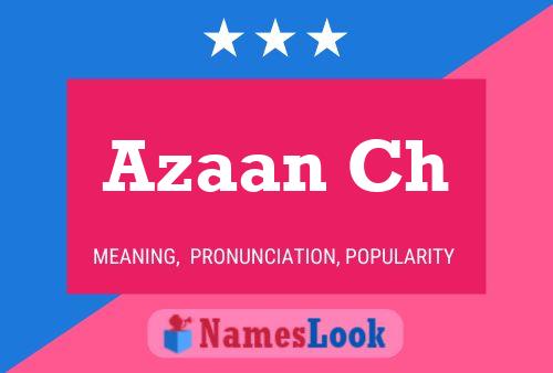 Póster del nombre Azaan Ch