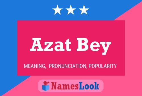 Póster del nombre Azat Bey