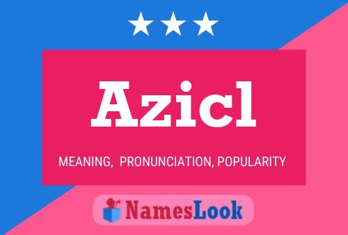 Póster del nombre Azicl