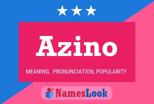 Póster del nombre Azino