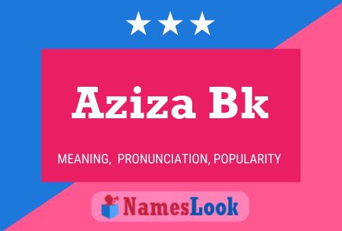 Póster del nombre Aziza Bk