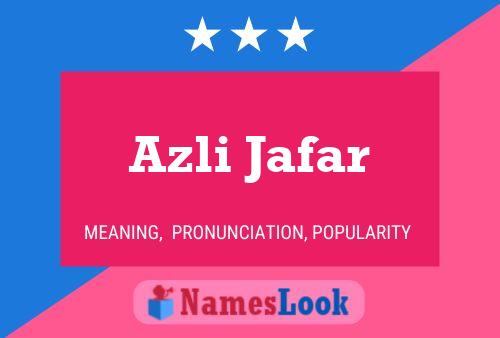 Póster del nombre Azli Jafar