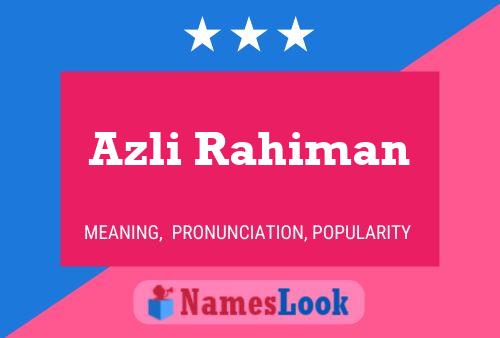 Póster del nombre Azli Rahiman