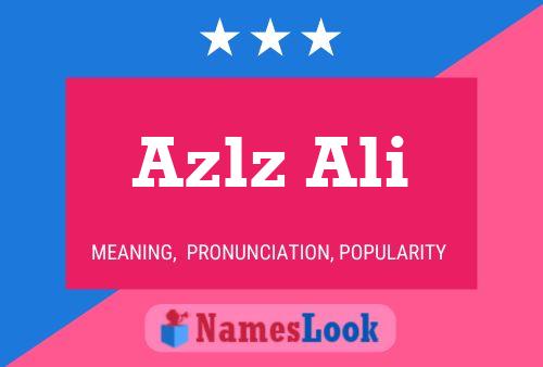 Póster del nombre Azlz Ali