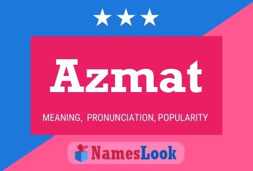 Póster del nombre Azmat