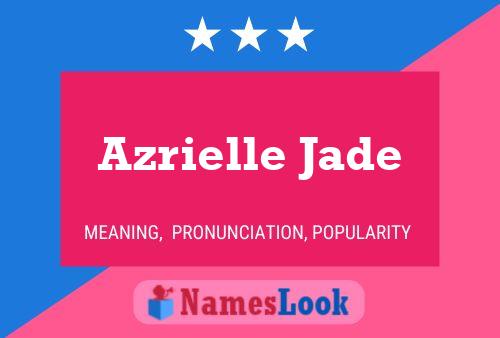 Póster del nombre Azrielle Jade