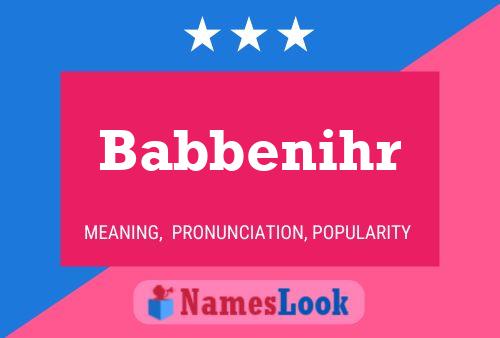 Póster del nombre Babbenihr