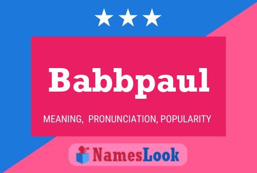 Póster del nombre Babbpaul