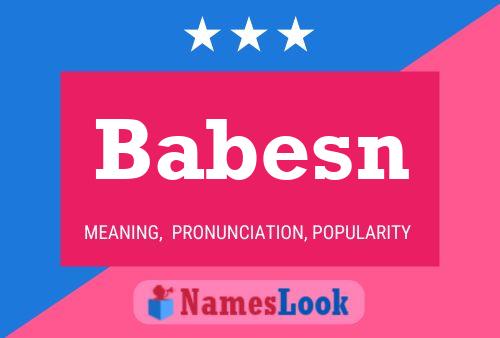 Póster del nombre Babesn