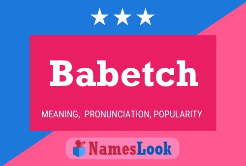 Póster del nombre Babetch