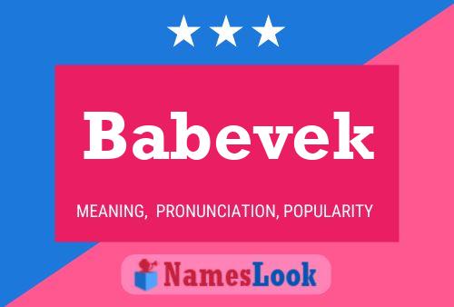 Póster del nombre Babevek