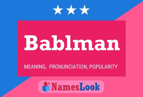 Póster del nombre Bablman