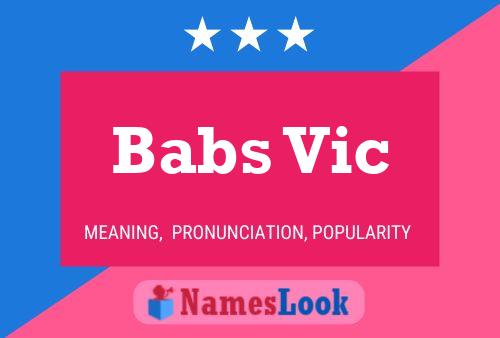 Póster del nombre Babs Vic