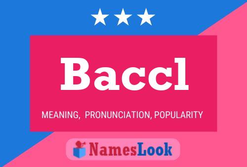 Póster del nombre Baccl