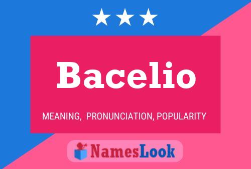 Póster del nombre Bacelio