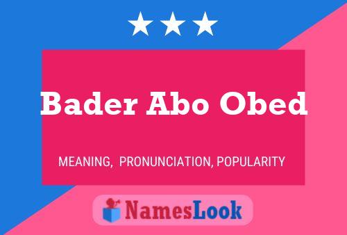 Póster del nombre Bader Abo Obed