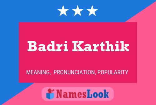 Póster del nombre Badri Karthik