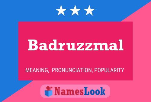 Póster del nombre Badruzzmal