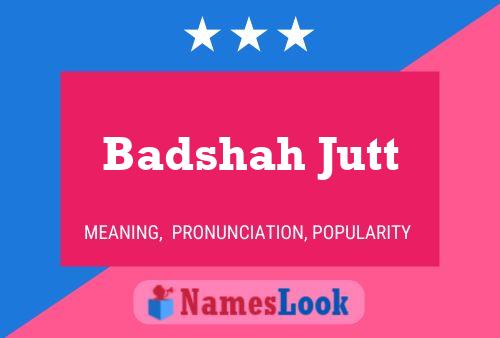 Póster del nombre Badshah Jutt