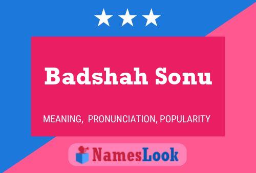 Póster del nombre Badshah Sonu