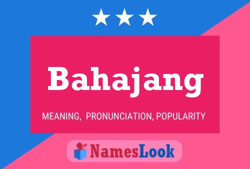 Póster del nombre Bahajang