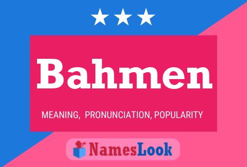 Póster del nombre Bahmen