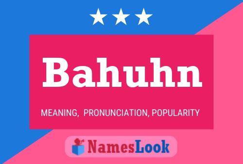 Póster del nombre Bahuhn