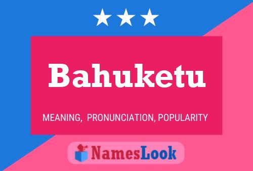 Póster del nombre Bahuketu