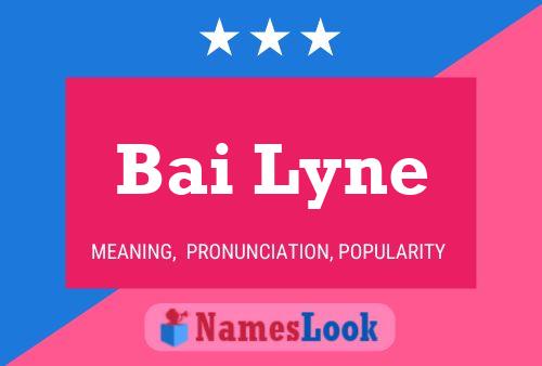 Póster del nombre Bai Lyne