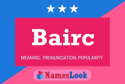 Póster del nombre Bairc