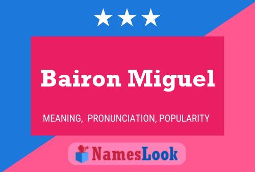 Póster del nombre Bairon Miguel