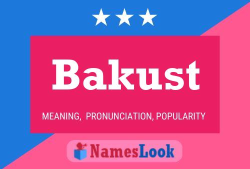 Póster del nombre Bakust