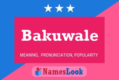 Póster del nombre Bakuwale